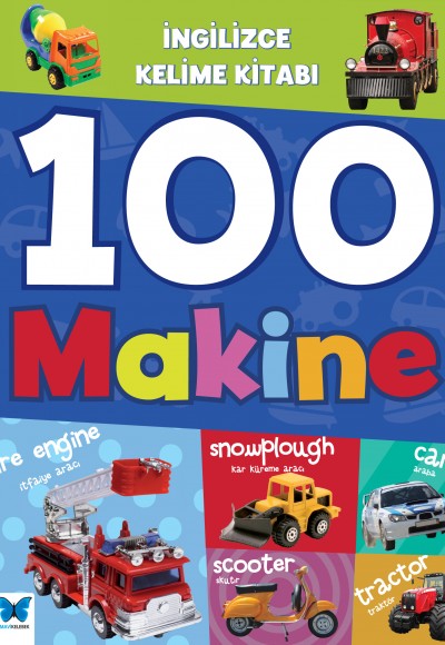 100 Makine / İngilizce Kelime Kitabı 100 Makine / İngilizce Kelime Kitabı