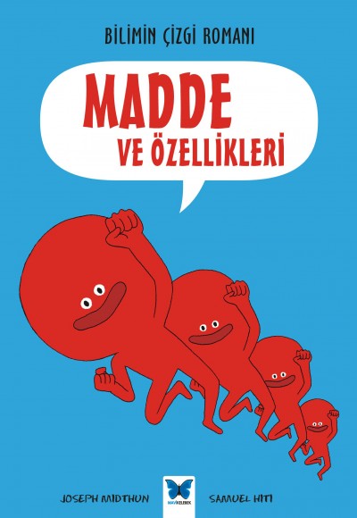 Bilimin Çizgi Romanı - Madde ve Özellikleri