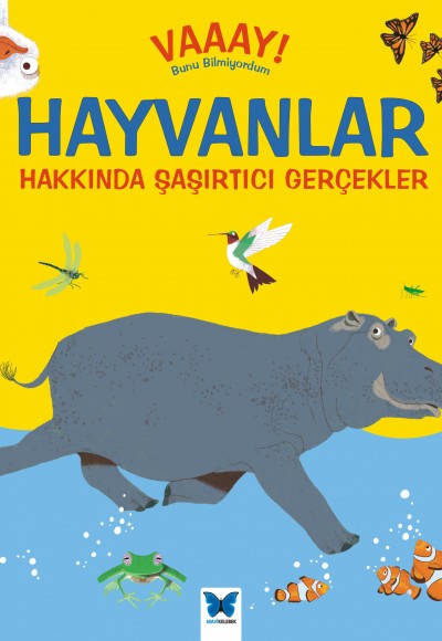Vaaay! Bunu Bilmiyordum - Hayvanlar Hakkında Şaşırtıcı Gerçekler Vaaay! Bunu Bilmiyordum - Hayvanlar Hakkında Şaşırtıcı Gerçekler