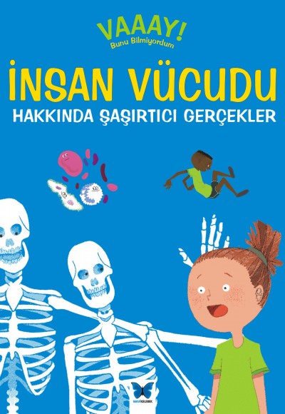 İnsan Vücudu Hakkında Şaşırtıcı Gerçekler İnsan Vücudu Hakkında Şaşırtıcı Gerçekler
