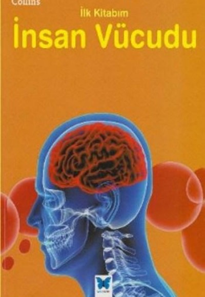 Collins İlk Kitabım İnsan Vücudu Collins İlk Kitabım İnsan Vücudu