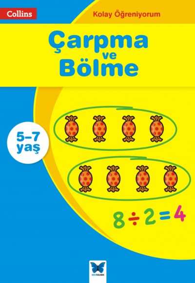 Kolay Öğreniyorum - Çarpma ve Bölme (5-7 Yaş) Kolay Öğreniyorum - Çarpma ve Bölme (5-7 Yaş)