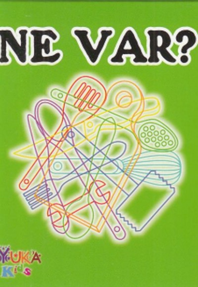 Ne Var? Ne Var?