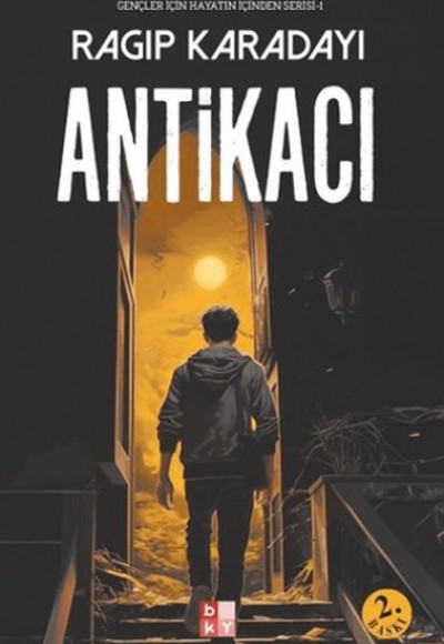 Antikacı / Gençler İçin Hayatın İçinden Serisi Antikacı / Gençler İçin Hayatın İçinden Serisi