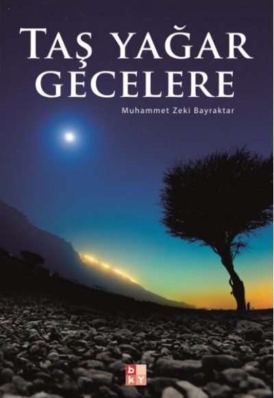 Taş Yağar Gecelere Taş Yağar Gecelere