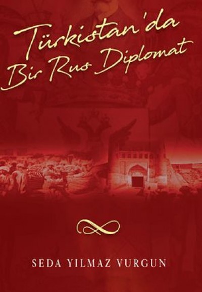Türkistan'da Bir Türk Diplomat Türkistan'da Bir Türk Diplomat