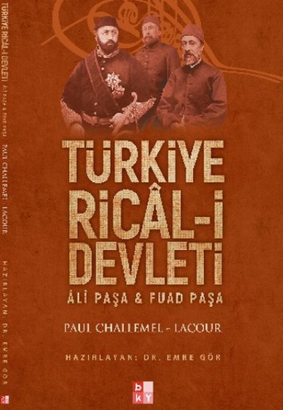 Türkiye Ricali Devleti - Ali Paşa ve Fuat Paşa Türkiye Ricali Devleti - Ali Paşa ve Fuat Paşa