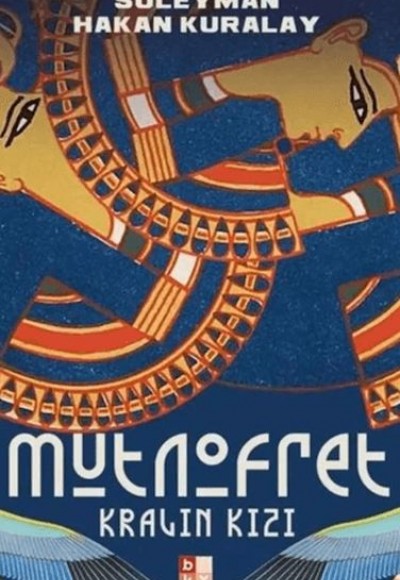 Kralın Kızı: Mutnofret Kralın Kızı: Mutnofret