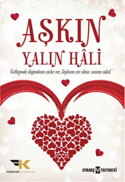 Aşkın Yalın Hali Aşkın Yalın Hali