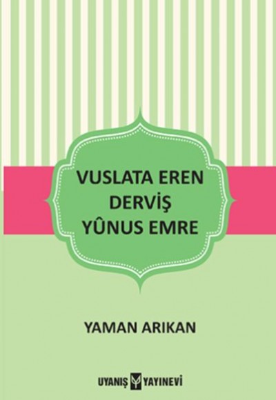 Vuslata Eren Derviş Yunus Emre Vuslata Eren Derviş Yunus Emre