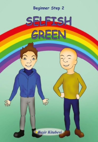 Selfish Green Beginner Step 2 Selfish Green Beginner Step 2