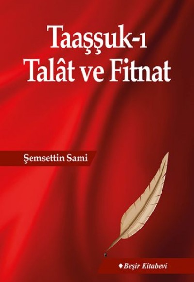 Taaşşuk-ı Talat ve Fitnat Taaşşuk-ı Talat ve Fitnat