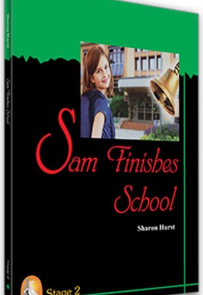 Sam Finishes School - Stage 2 Sam Finishes School - Stage 2