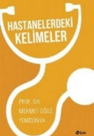 Hastanelerdeki Kelimeler Hastanelerdeki Kelimeler