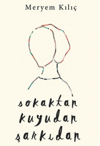 Sokaktan Kuyudan Şarkıdan Sokaktan Kuyudan Şarkıdan