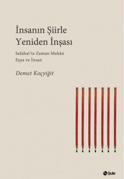 İnsanın Şiirle Yeniden İnşası İnsanın Şiirle Yeniden İnşası