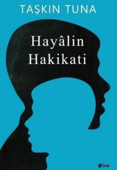 Hayalin Hakikati Hayalin Hakikati