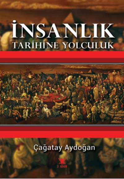 İnsanlık Tarihine Yolculuk İnsanlık Tarihine Yolculuk