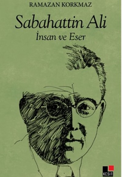 Sabahattin Ali İnsan ve Eser Sabahattin Ali İnsan ve Eser