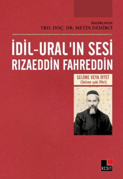 İdil-Ural'ın Sesi Rızaeddin Fahreddin İdil-Ural'ın Sesi Rızaeddin Fahreddin