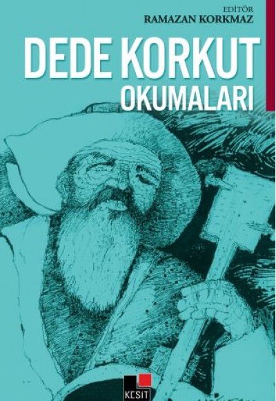 Dede Korkut Okumaları Dede Korkut Okumaları
