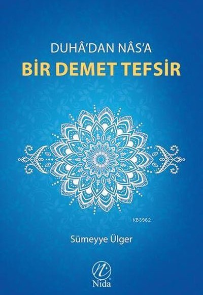 Duha'dan Nas'a Bir Demet Tefsir Duha'dan Nas'a Bir Demet Tefsir