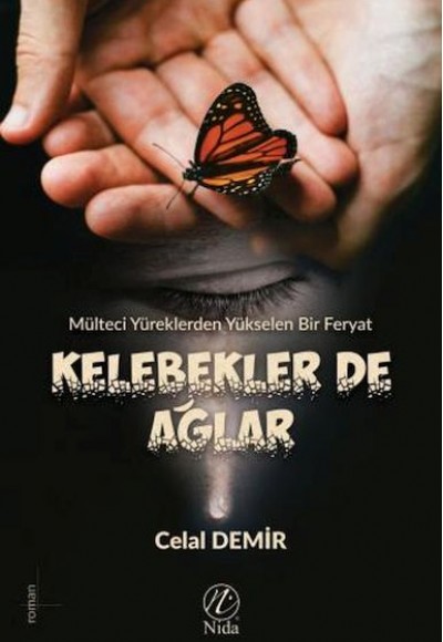 Kelebekler de Ağlar Kelebekler de Ağlar