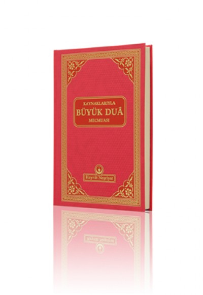 Kaynaklarıyla Büyük Dua Mecmuası Kaynaklarıyla Büyük Dua Mecmuası