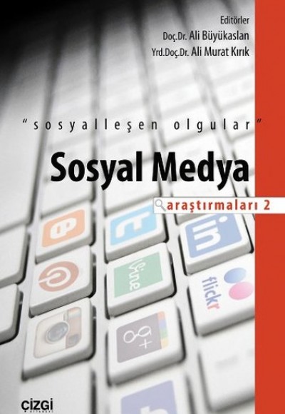 Sosyal Medya Araştırmaları - 2 Sosyal Medya Araştırmaları - 2