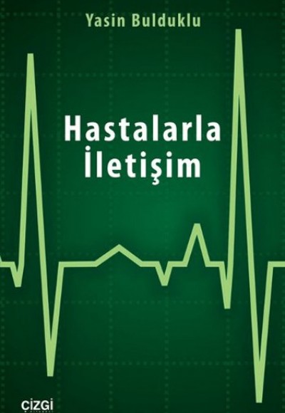 Hastalarla İletişim Hastalarla İletişim