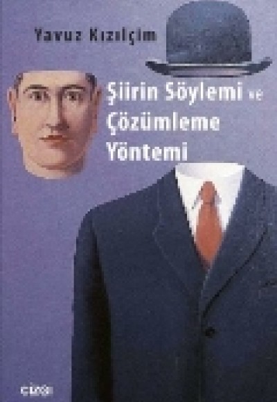 Şiirin Söylemi ve Çözümleme Yöntemi Şiirin Söylemi ve Çözümleme Yöntemi
