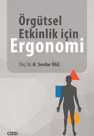 Örgütsel Etkinlik için Ergonomi Örgütsel Etkinlik için Ergonomi