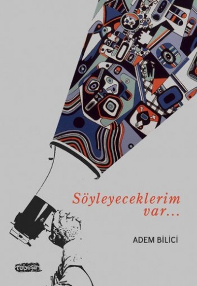 Söyleyeceklerim Var... Söyleyeceklerim Var...