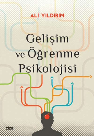 Gelişim ve Öğrenme Psikolojisi Gelişim ve Öğrenme Psikolojisi