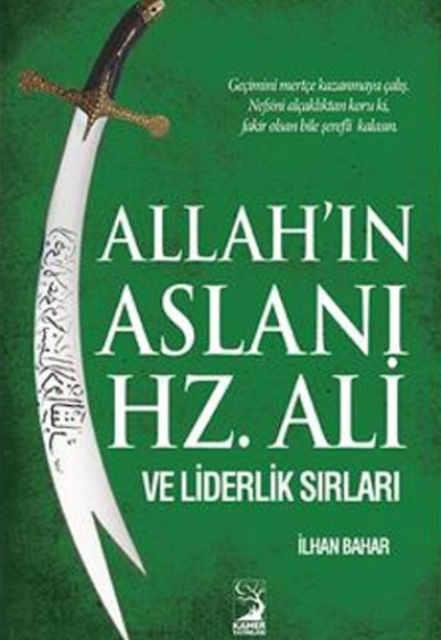 Allahın Aslanı Hz Ali ve Liderlik Sırları Allahın Aslanı Hz Ali ve Liderlik Sırları