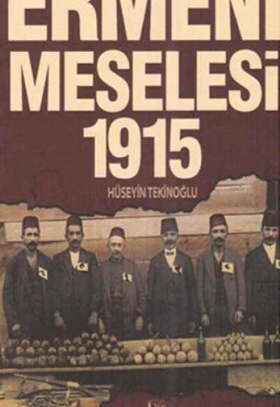 Ermeni Meselesi 1915 Ermeni Meselesi 1915