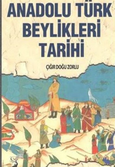 Anadolu Türk Beylikleri Tarihi Anadolu Türk Beylikleri Tarihi