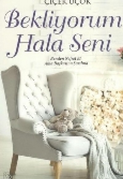 Bekliyorum Hala Seni Bekliyorum Hala Seni