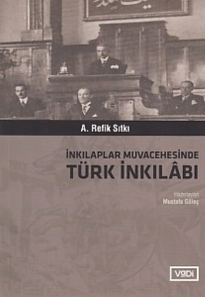 İnkılaplar Muvacehesinde Türk İnkılabı İnkılaplar Muvacehesinde Türk İnkılabı