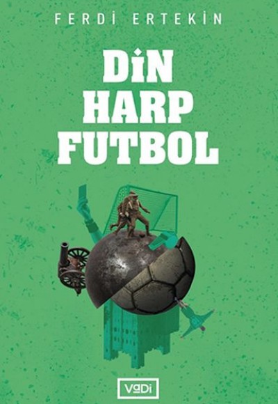 Din, Harp, Futbol Din, Harp, Futbol