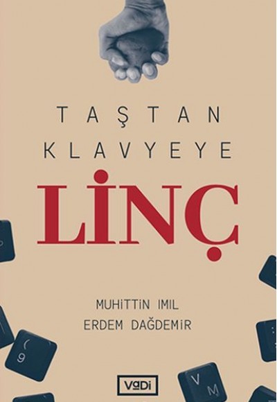 Taştan Klavyeye Linç Taştan Klavyeye Linç