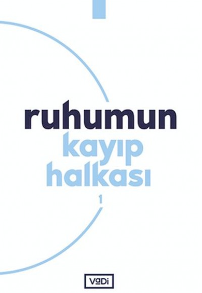Ruhumun Kayıp Halkası - 1 Ruhumun Kayıp Halkası - 1