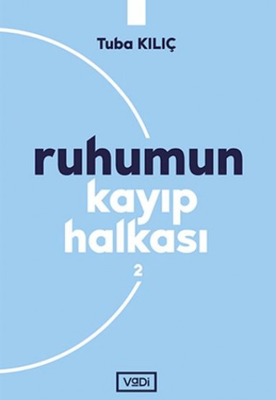Ruhumun Kayıp Halkası - 2 Ruhumun Kayıp Halkası - 2