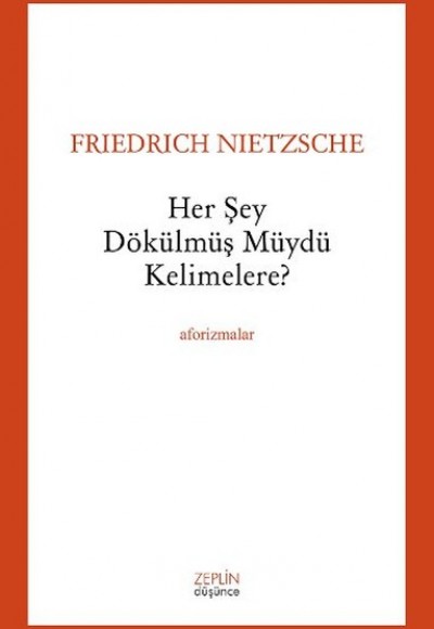Her Şey Dökülmüş Müydü Kelimelere? Her Şey Dökülmüş Müydü Kelimelere?