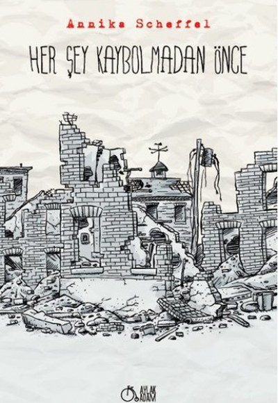 Her Şey Kaybolmadan Önce Her Şey Kaybolmadan Önce