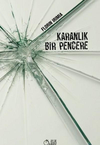 Karanlık Bir Pencere Karanlık Bir Pencere