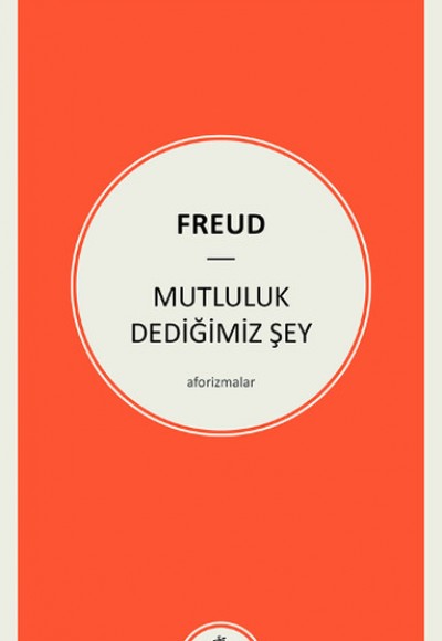 Mutluluk Dediğimiz Şey Mutluluk Dediğimiz Şey