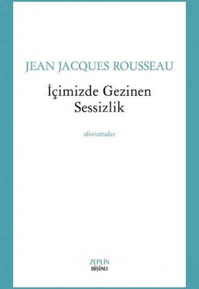 İçimizde Gezinen Sessizlik İçimizde Gezinen Sessizlik