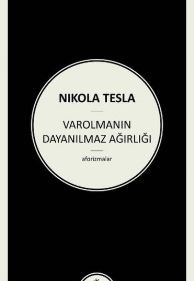 Varolmanın Dayanılmaz Ağırlığı Varolmanın Dayanılmaz Ağırlığı