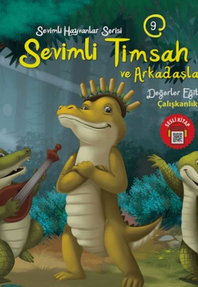 Sevimli Hayvanlar Serisi - Sevimli Timsah ve Arkadaşları Sevimli Hayvanlar Serisi - Sevimli Timsah ve Arkadaşları